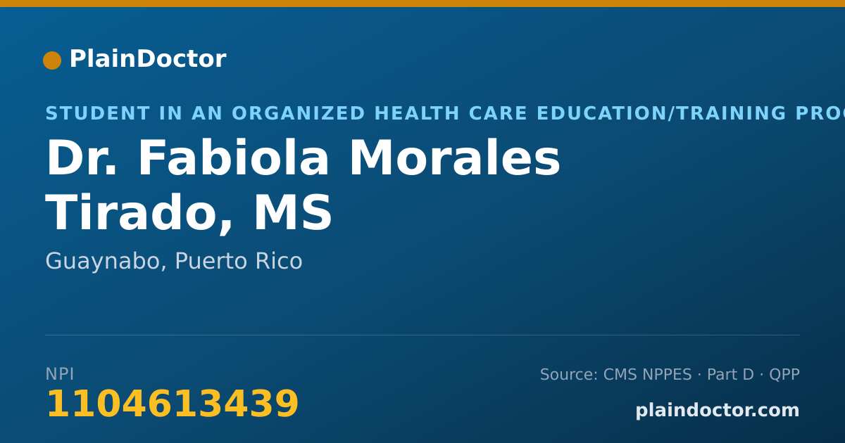 Shareable card for Fabiola Morales Tirado, MS - Student in an Organized Health Care Education/Training Program, Guaynabo, PR