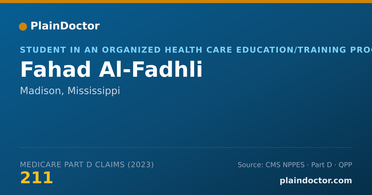 Shareable card for Fahad Al-Fadhli - Student in an Organized Health Care Education/Training Program, Madison, MS