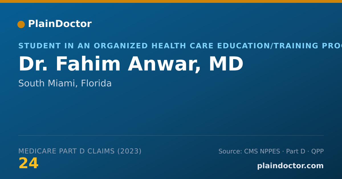 Shareable card for Fahim Anwar, MD - Student in an Organized Health Care Education/Training Program, South Miami, FL