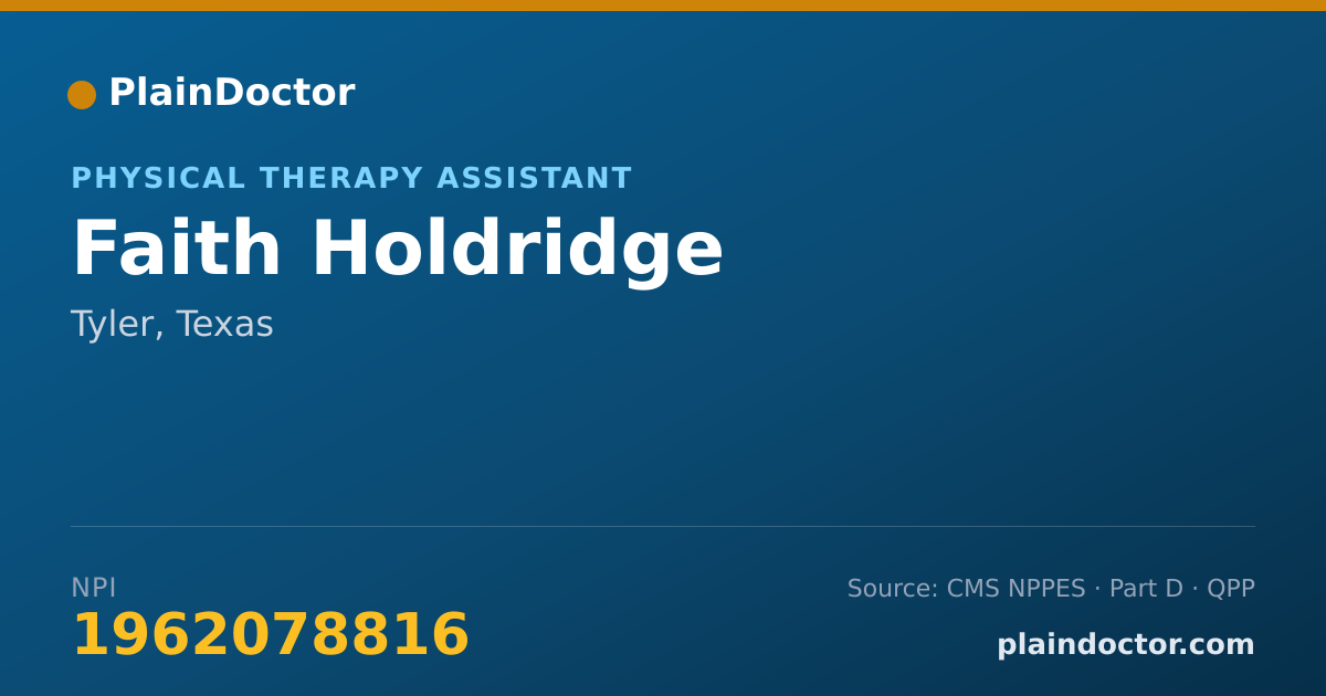 Shareable card for Faith Holdridge - Physical Therapy Assistant, Tyler, TX