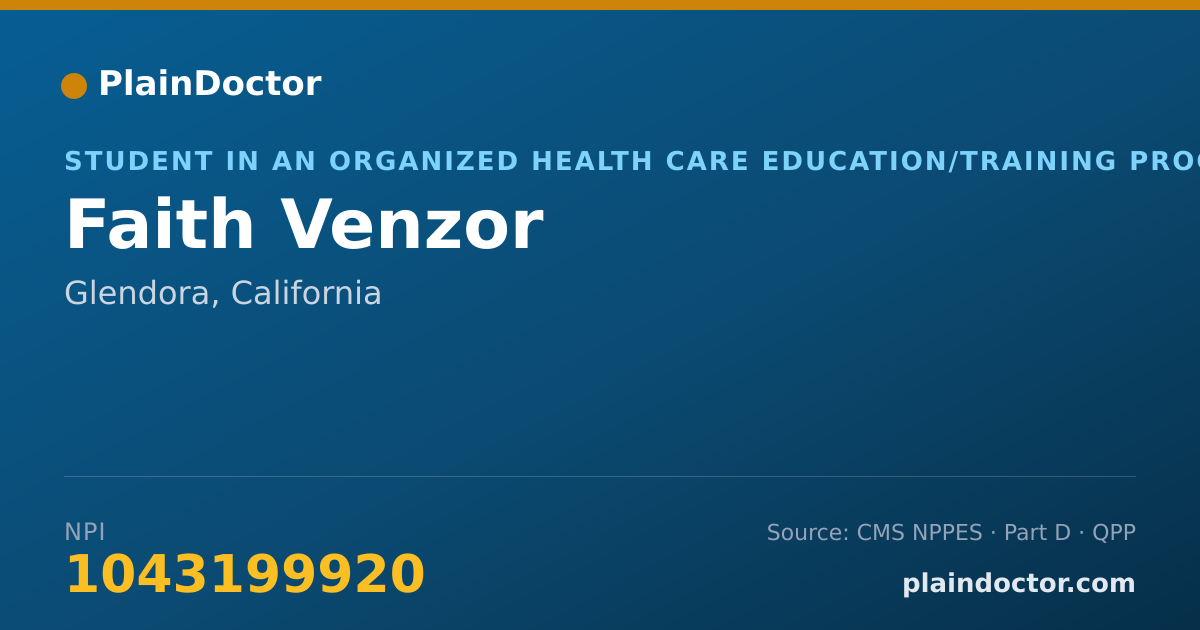 Shareable card for Faith Venzor - Student in an Organized Health Care Education/Training Program, Glendora, CA