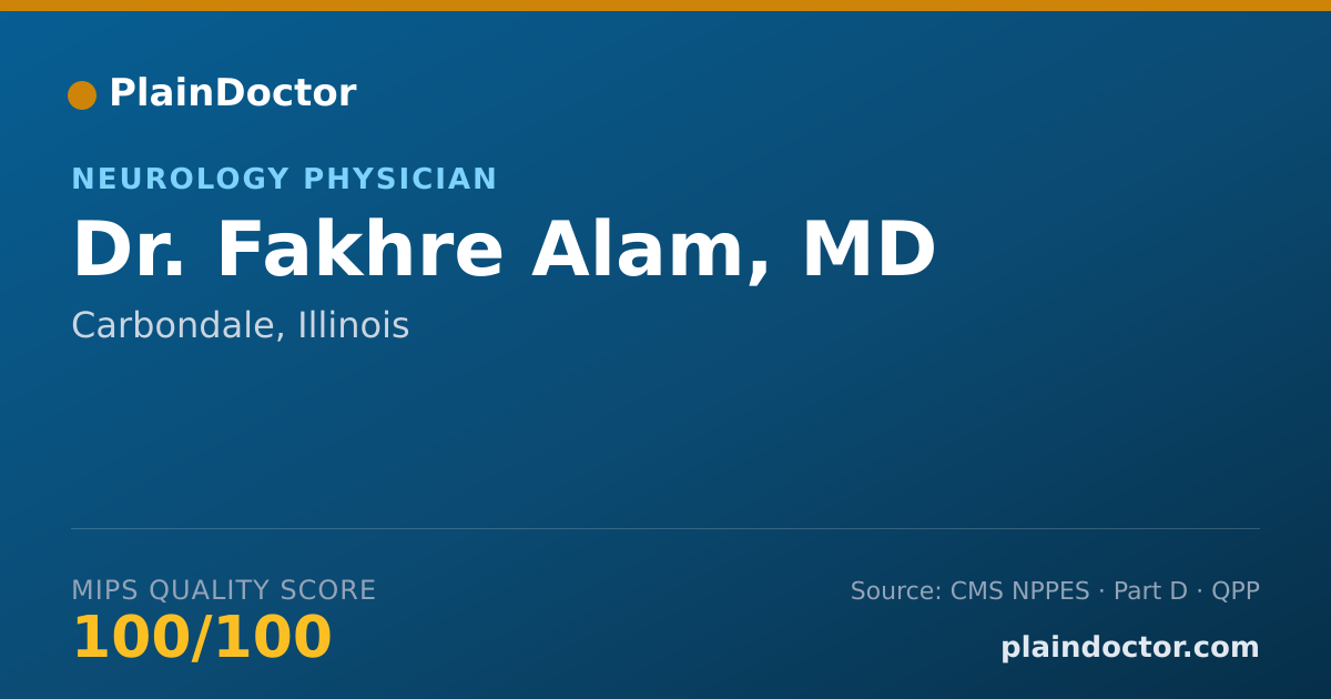 Shareable card for Fakhre Alam, MD - Neurology Physician, Carbondale, IL