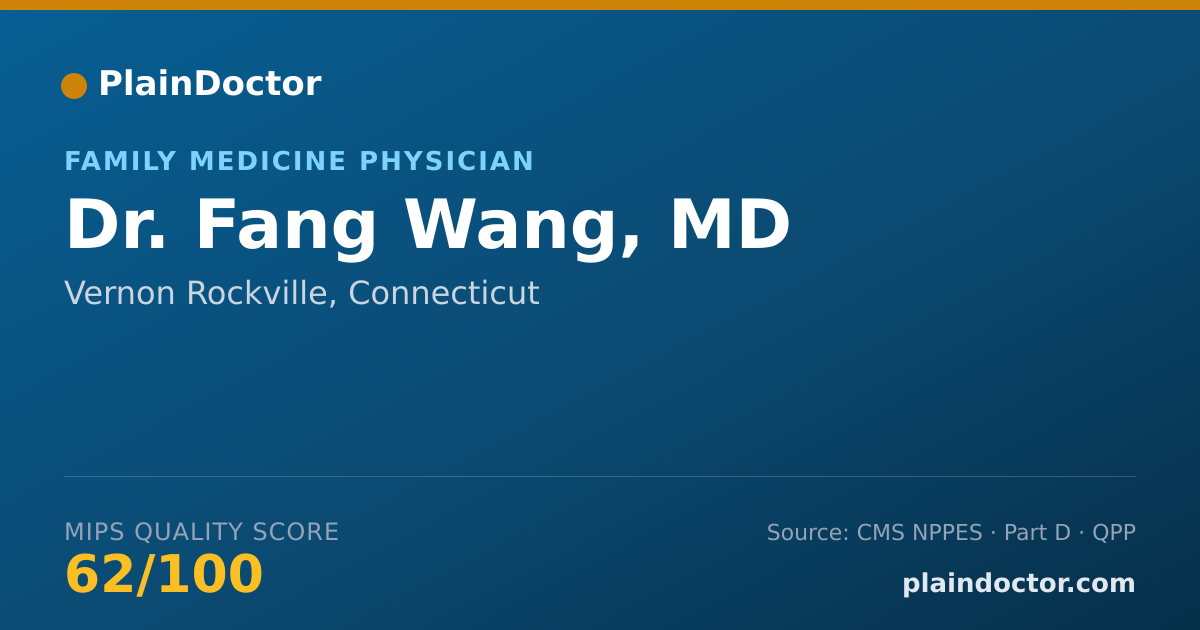Shareable card for Fang Wang, MD - Family Medicine Physician, Vernon Rockville, CT