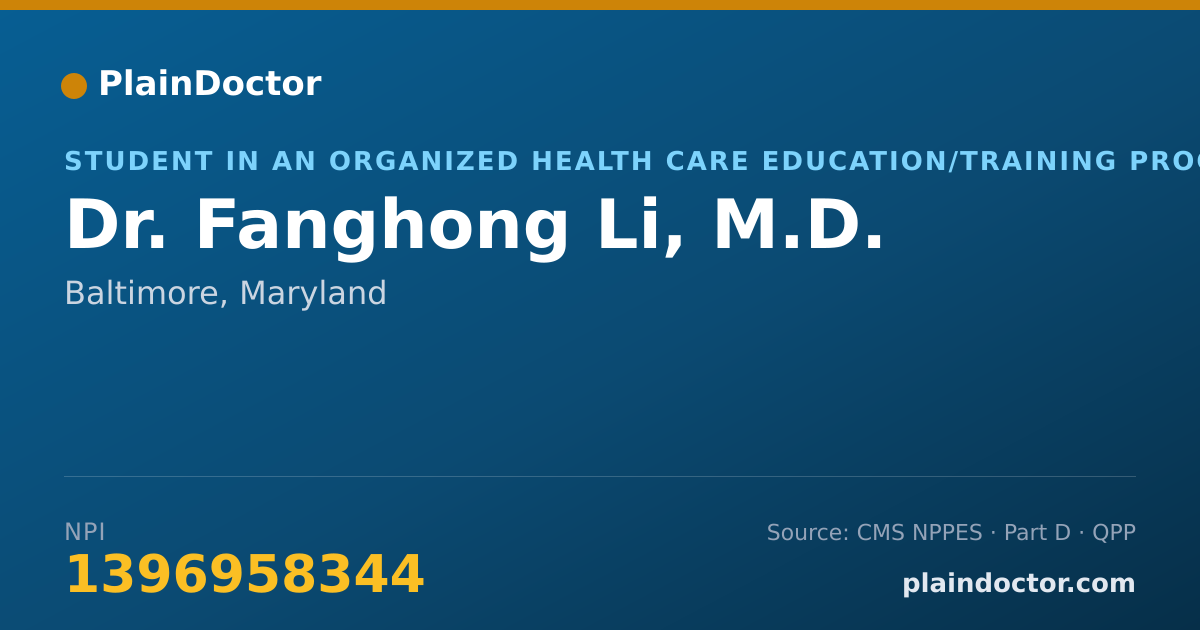 Shareable card for Fanghong Li, M.D. - Student in an Organized Health Care Education/Training Program, Baltimore, MD