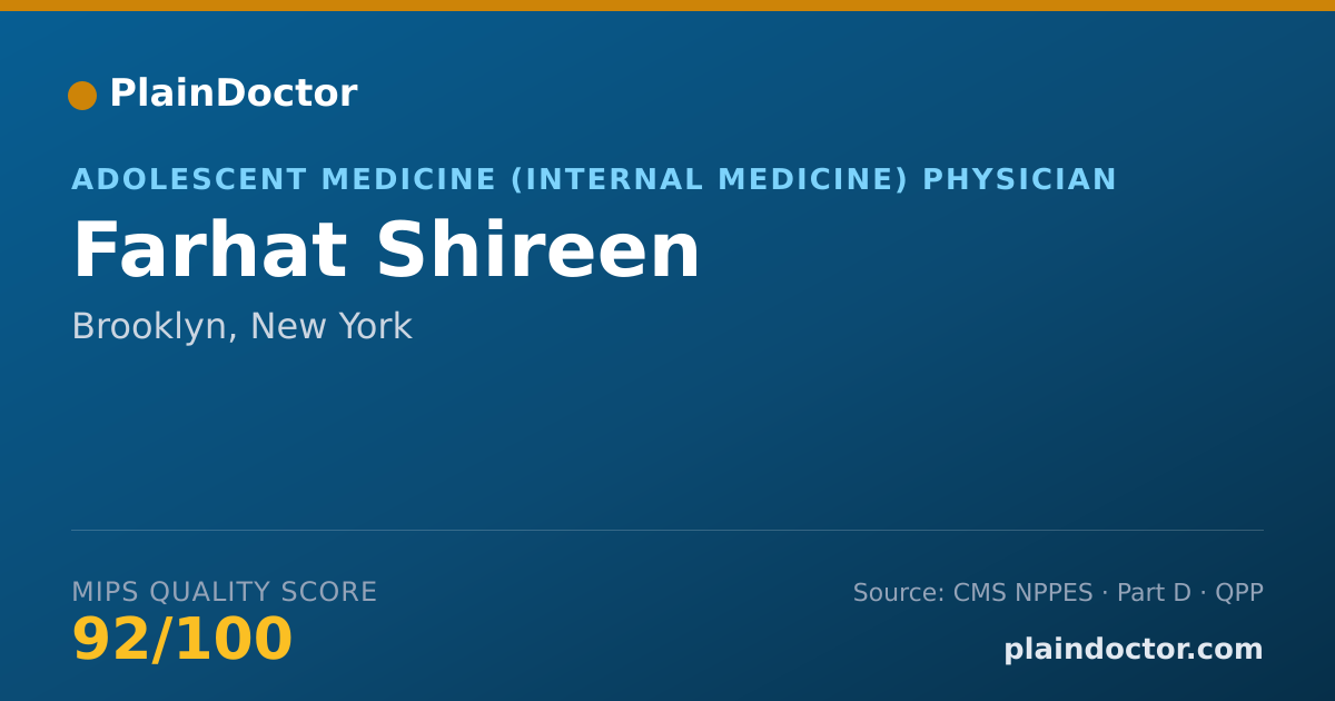 Shareable card for Farhat Shireen - Adolescent Medicine (Internal Medicine) Physician, Brooklyn, NY