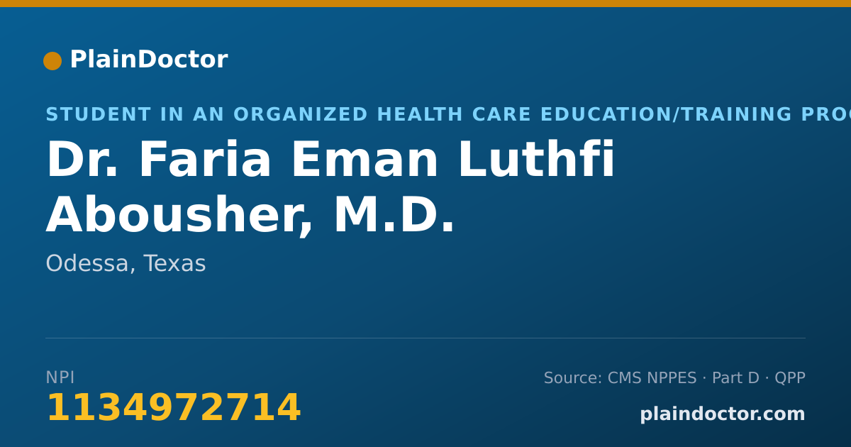 Shareable card for Faria Eman Luthfi Abousher, M.D. - Student in an Organized Health Care Education/Training Program, Odessa, TX
