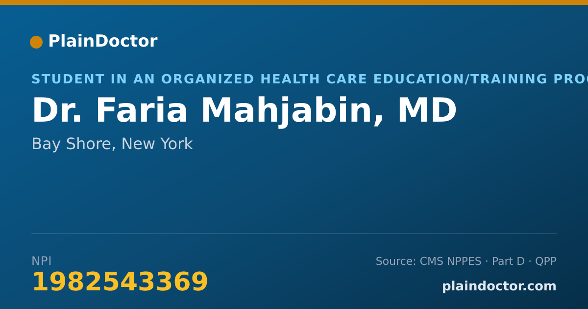 Shareable card for Faria Mahjabin, MD - Student in an Organized Health Care Education/Training Program, Bay Shore, NY
