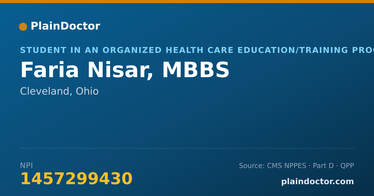 Shareable card for Faria Nisar, MBBS - Student in an Organized Health Care Education/Training Program, Cleveland, OH
