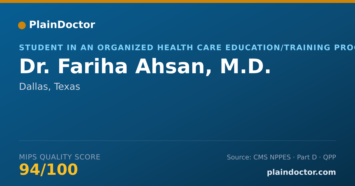 Shareable card for Fariha Ahsan, M.D. - Student in an Organized Health Care Education/Training Program, Dallas, TX