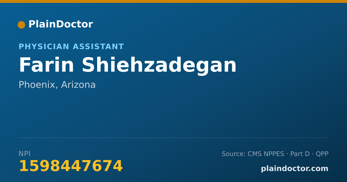 Shareable card for Farin Shiehzadegan - Physician Assistant, Phoenix, AZ