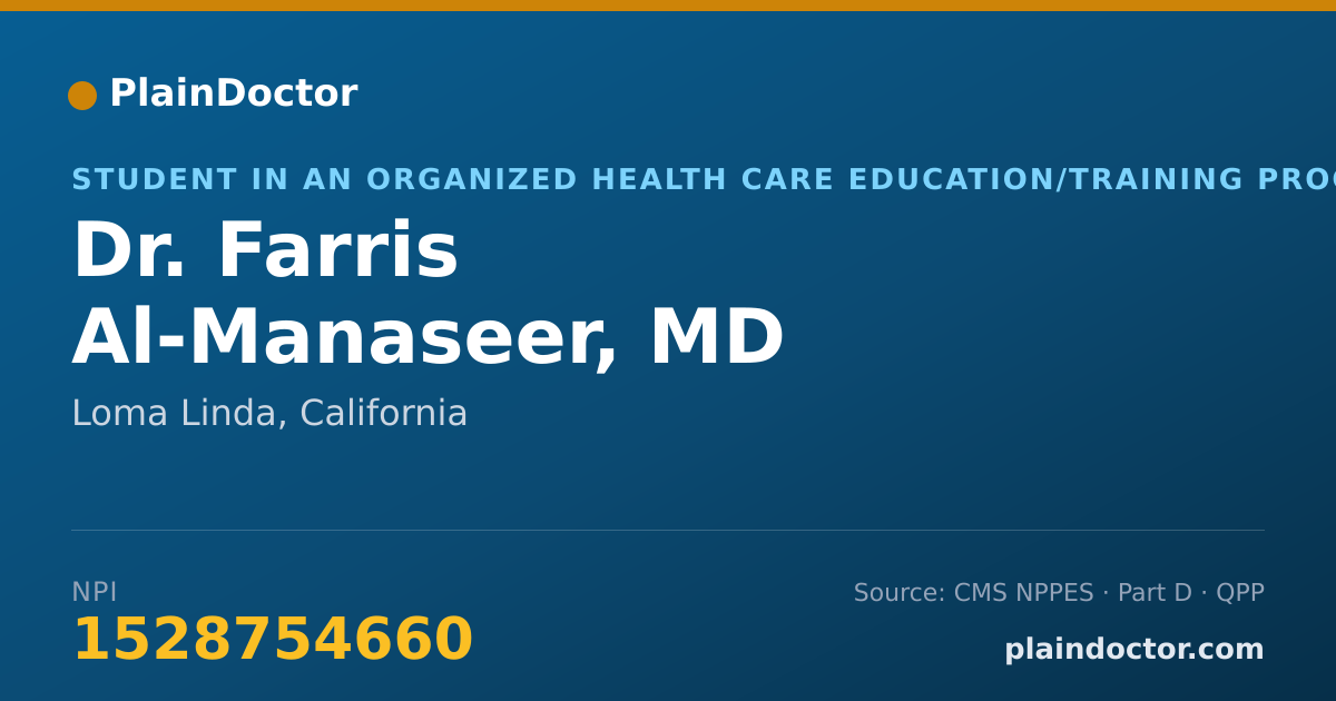 Shareable card for Farris Al-Manaseer, MD - Student in an Organized Health Care Education/Training Program, Loma Linda, CA