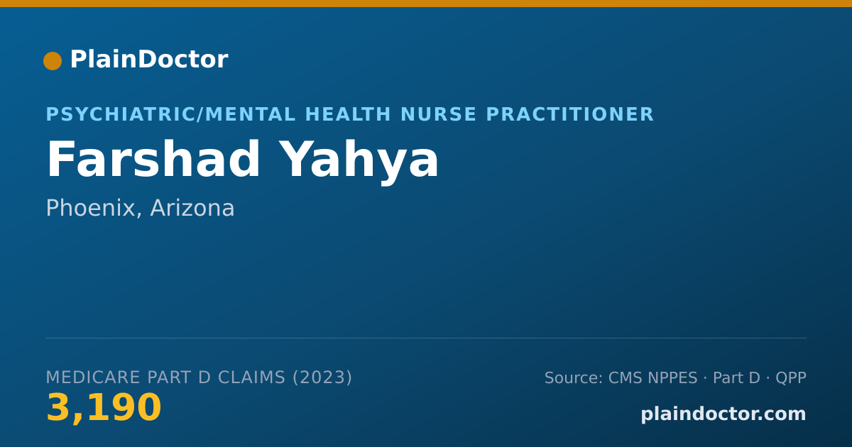 Shareable card for Farshad Yahya - Psychiatric/Mental Health Nurse Practitioner, Phoenix, AZ