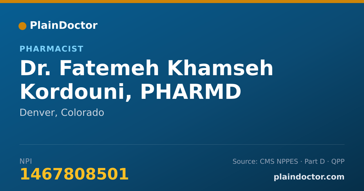 Shareable card for Fatemeh Khamseh Kordouni, PHARMD - Pharmacist, Denver, CO