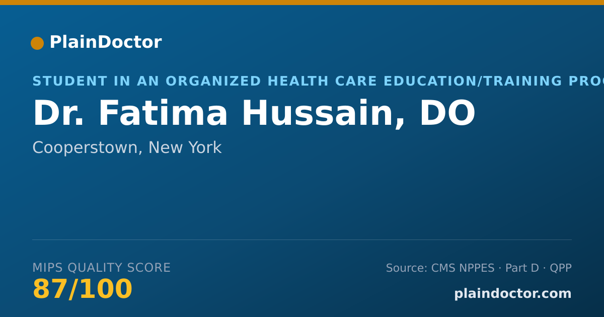 Shareable card for Fatima Hussain, DO - Student in an Organized Health Care Education/Training Program, Cooperstown, NY