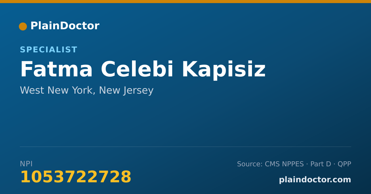 Shareable card for Fatma Celebi Kapisiz - Specialist, West New York, NJ
