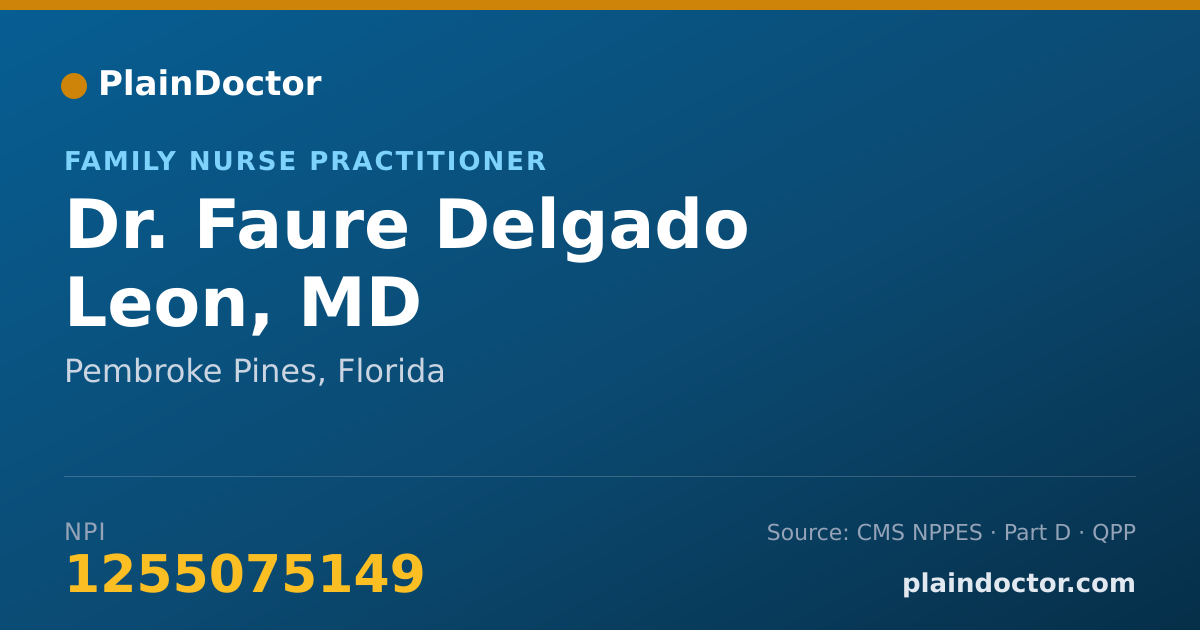 Shareable card for Faure Delgado Leon, MD - Family Nurse Practitioner, Pembroke Pines, FL
