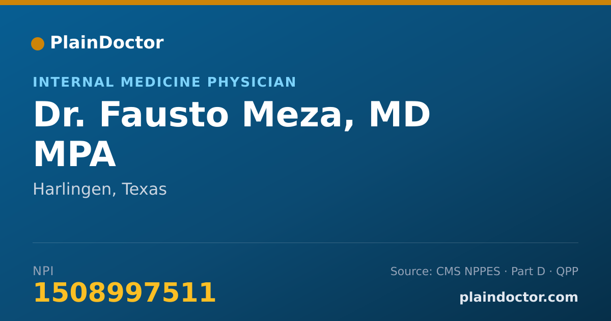 Shareable card for Fausto Meza, MD MPA - Internal Medicine Physician, Harlingen, TX