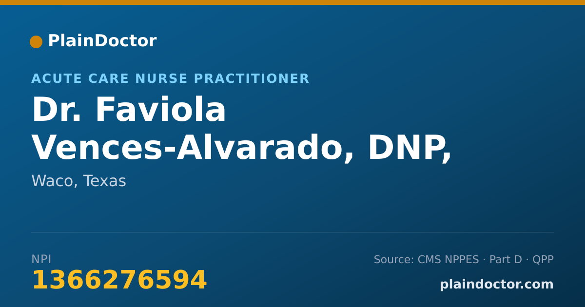 Shareable card for Faviola Vences-Alvarado, DNP, AGACNP-BC - Acute Care Nurse Practitioner, Waco, TX