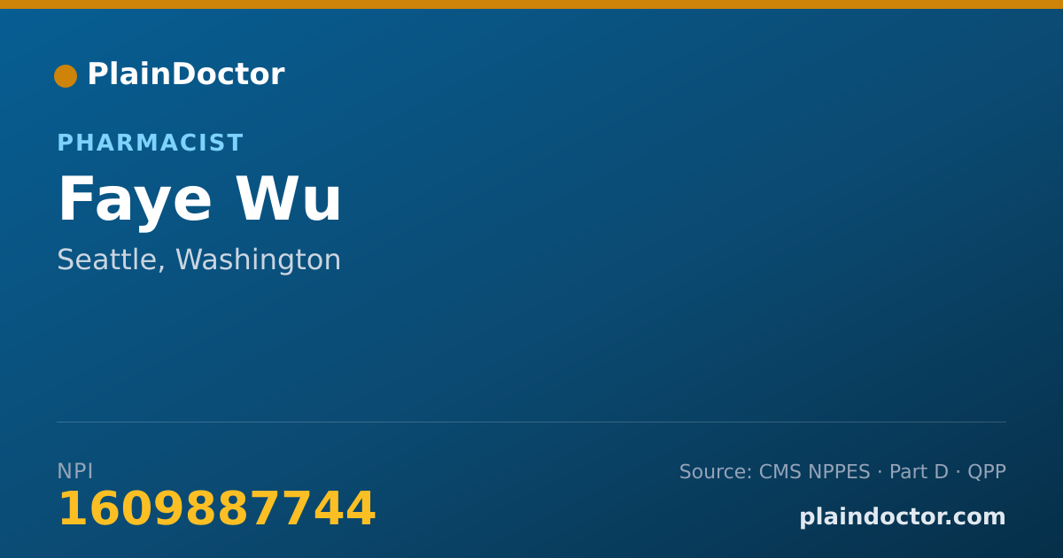 Shareable card for Faye Wu - Pharmacist, Seattle, WA