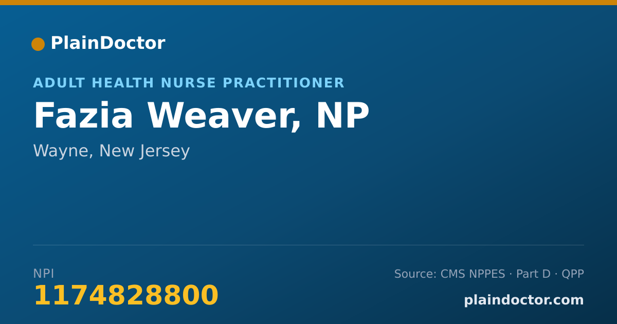 Shareable card for Fazia Weaver, NP - Adult Health Nurse Practitioner, Wayne, NJ