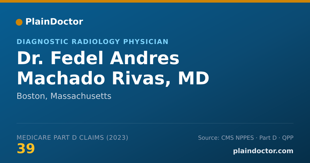 Shareable card for Fedel Andres Machado Rivas, MD - Diagnostic Radiology Physician, Boston, MA