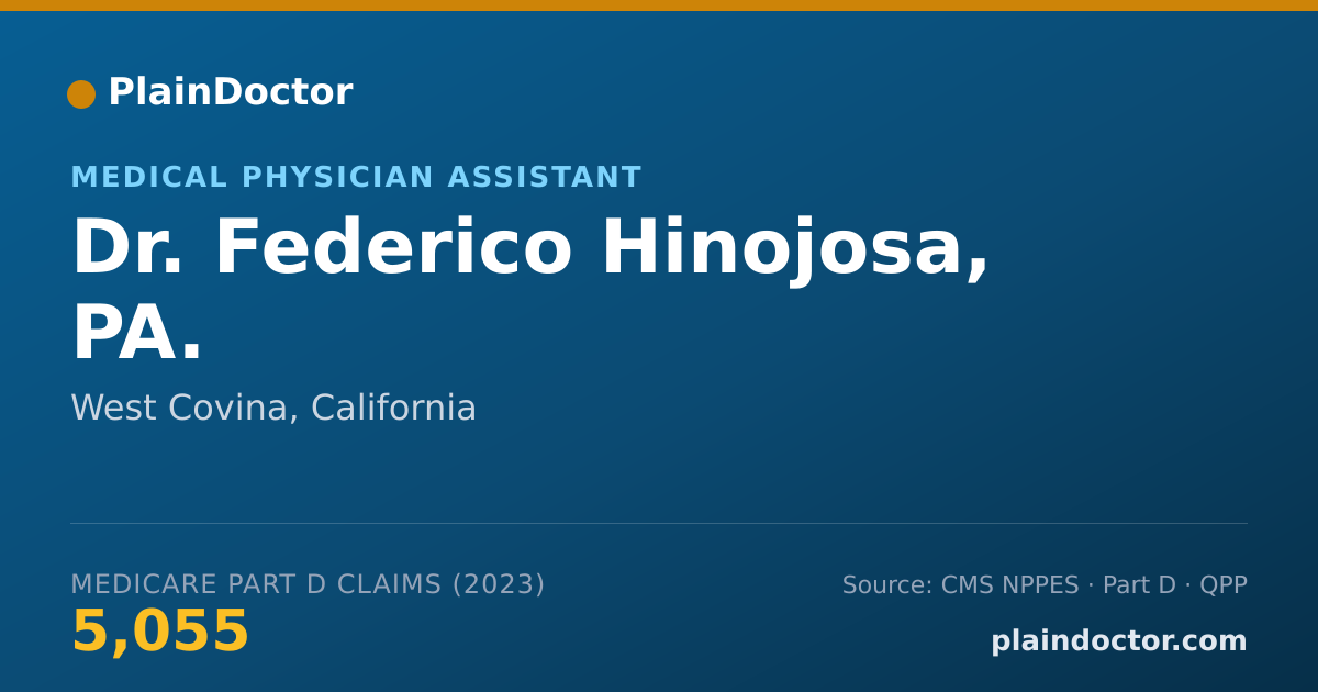 Shareable card for Federico Hinojosa, PA. - Medical Physician Assistant, West Covina, CA