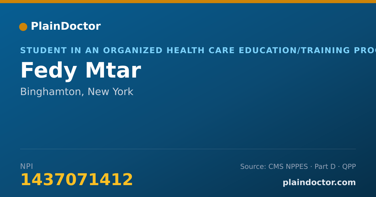 Shareable card for Fedy Mtar - Student in an Organized Health Care Education/Training Program, Binghamton, NY