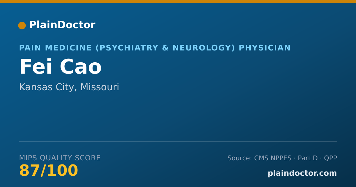 Shareable card for Fei Cao - Pain Medicine (Psychiatry & Neurology) Physician, Kansas City, MO