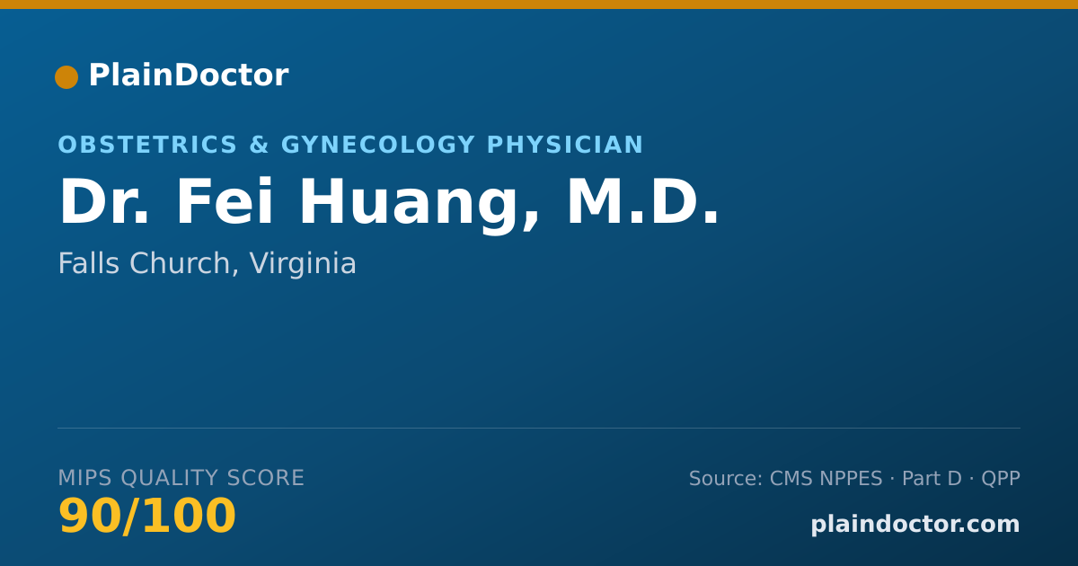 Shareable card for Fei Huang, M.D. - Obstetrics & Gynecology Physician, Falls Church, VA