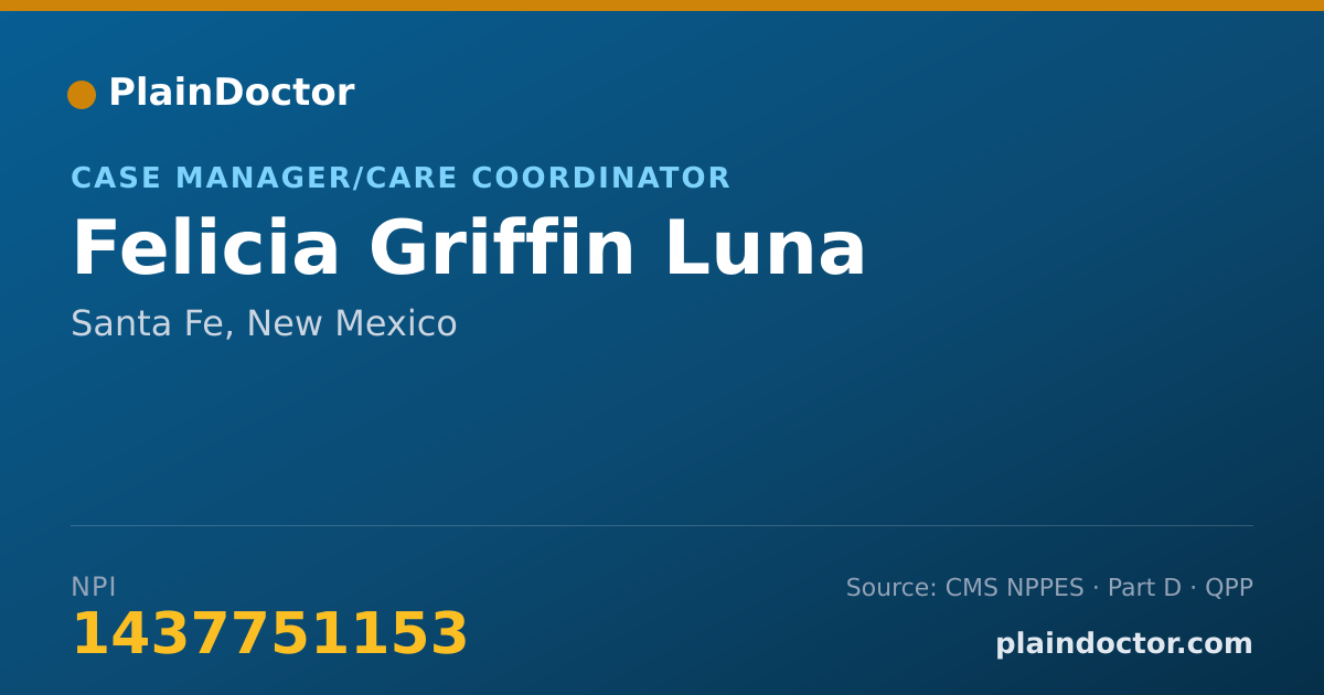 Shareable card for Felicia Griffin Luna - Case Manager/Care Coordinator, Santa Fe, NM