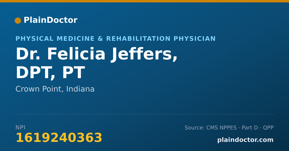 Shareable card for Felicia Jeffers, DPT, PT - Physical Medicine & Rehabilitation Physician, Crown Point, IN