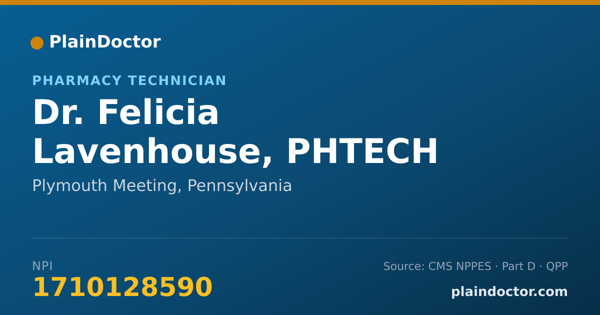 Shareable card for Felicia Lavenhouse, PHTECH - Pharmacy Technician, Plymouth Meeting, PA