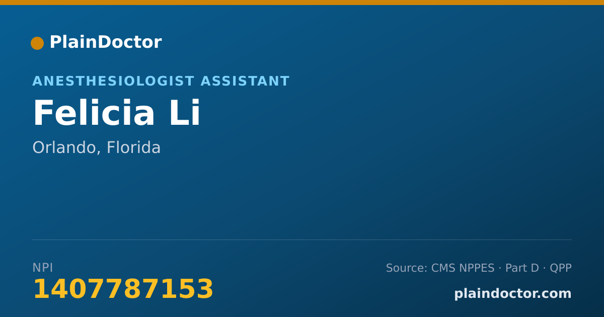 Shareable card for Felicia Li - Anesthesiologist Assistant, Orlando, FL
