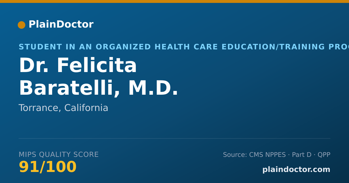Shareable card for Felicita Baratelli, M.D. - Student in an Organized Health Care Education/Training Program, Torrance, CA
