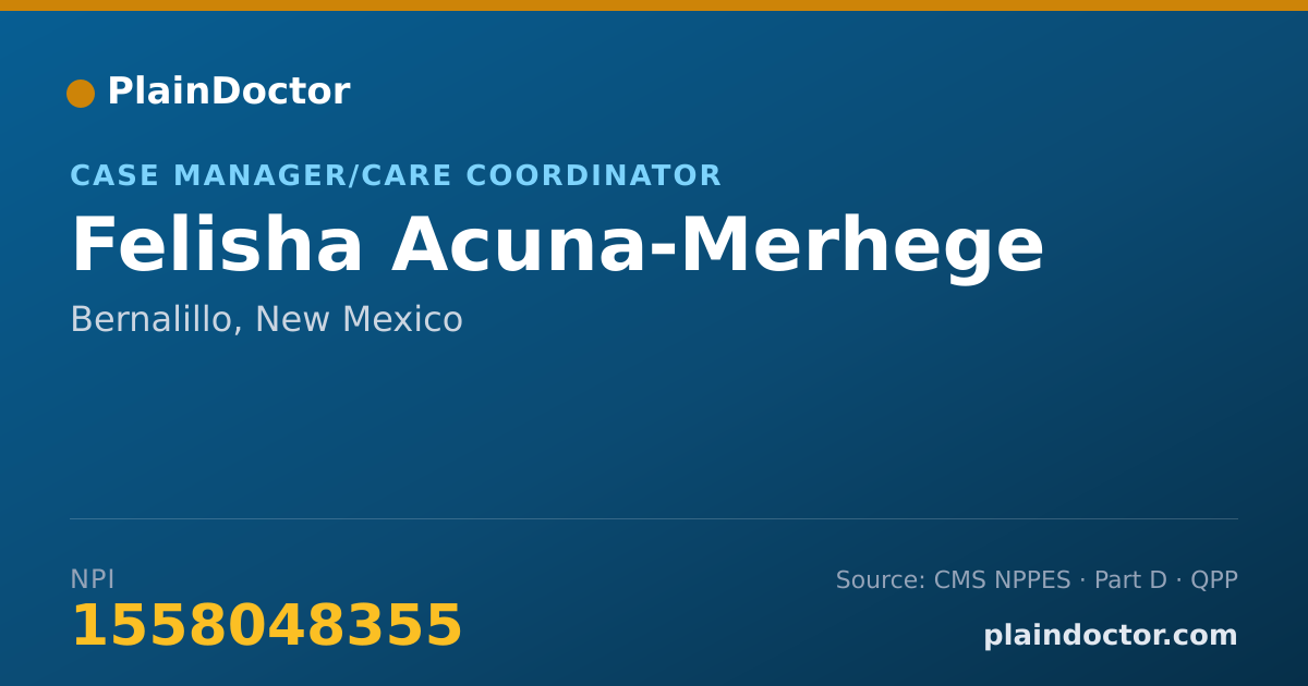Shareable card for Felisha Acuna-Merhege - Case Manager/Care Coordinator, Bernalillo, NM
