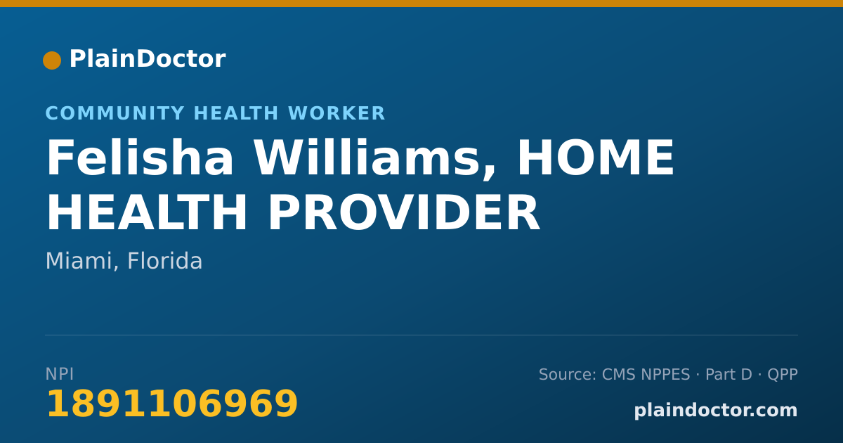 Shareable card for Felisha Williams, HOME HEALTH PROVIDER - Driver, Miami, FL
