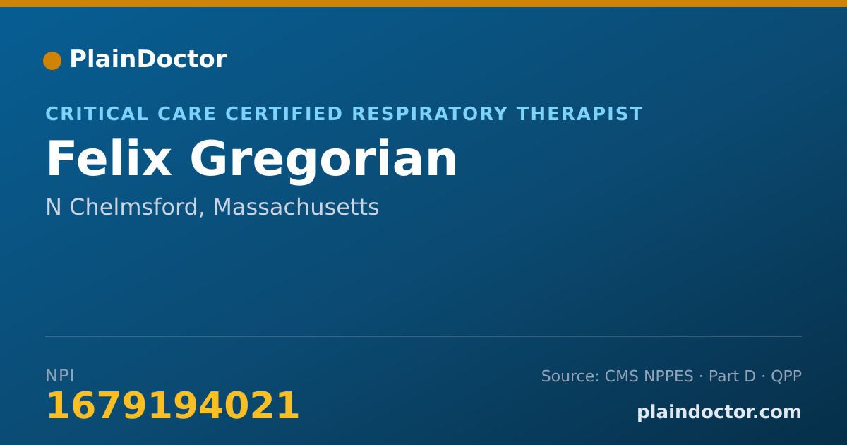 Shareable card for Felix Gregorian - Critical Care Certified Respiratory Therapist, N Chelmsford, MA