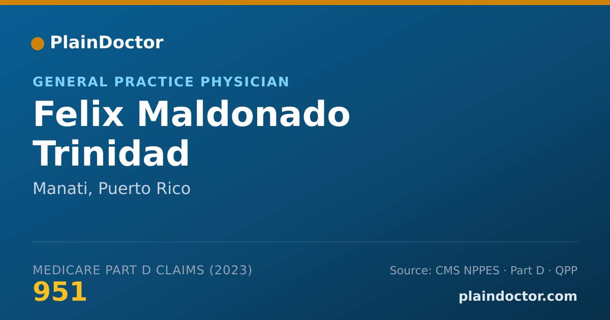 Shareable card for Felix Maldonado Trinidad - General Practice Physician, Manati, PR