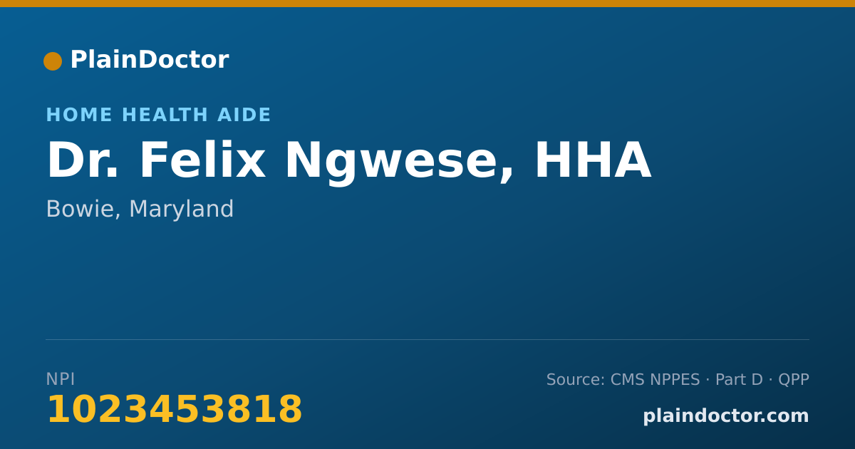 Shareable card for Felix Ngwese, HHA - Home Health Aide, Bowie, MD