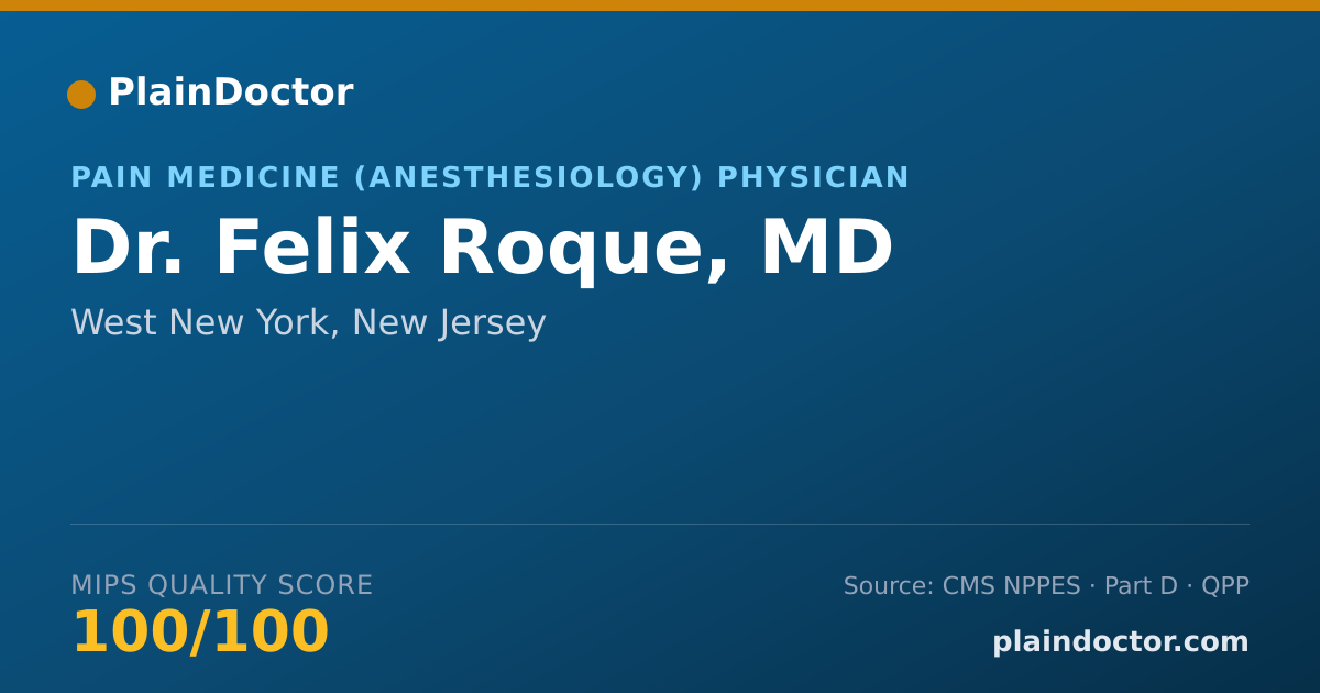 Shareable card for Felix Roque, MD - Pain Medicine (Anesthesiology) Physician, West New York, NJ