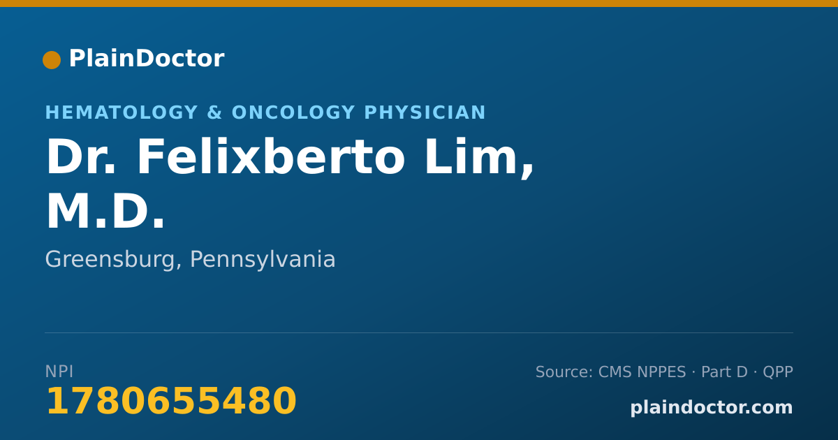 Shareable card for Felixberto Lim, M.D. - Hematology & Oncology Physician, Greensburg, PA