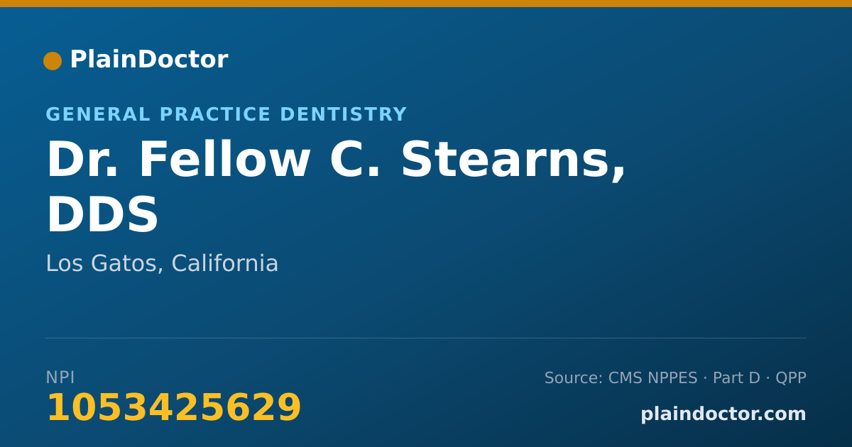 Shareable card for Fellow C. Stearns, DDS - General Practice Dentistry, Los Gatos, CA