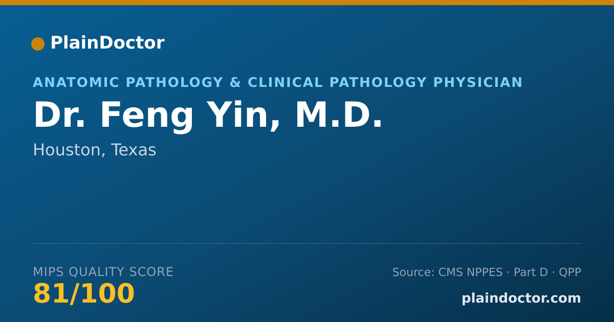 Shareable card for Feng Yin, M.D. - Anatomic Pathology & Clinical Pathology Physician, Houston, TX