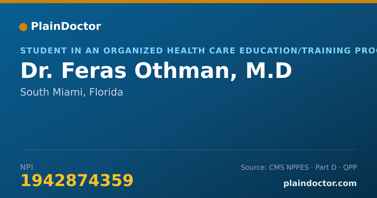 Shareable card for Feras Othman, M.D - Student in an Organized Health Care Education/Training Program, South Miami, FL