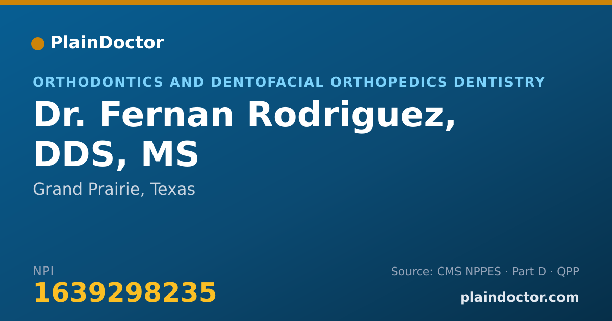 Shareable card for Fernan Rodriguez, DDS, MS - Orthodontics and Dentofacial Orthopedics Dentistry, Grand Prairie, TX