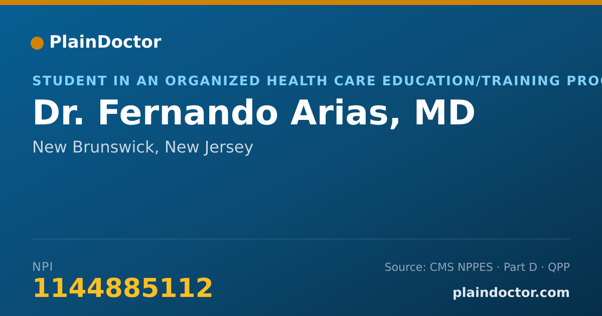 Shareable card for Fernando Arias, MD - Student in an Organized Health Care Education/Training Program, New Brunswick, NJ