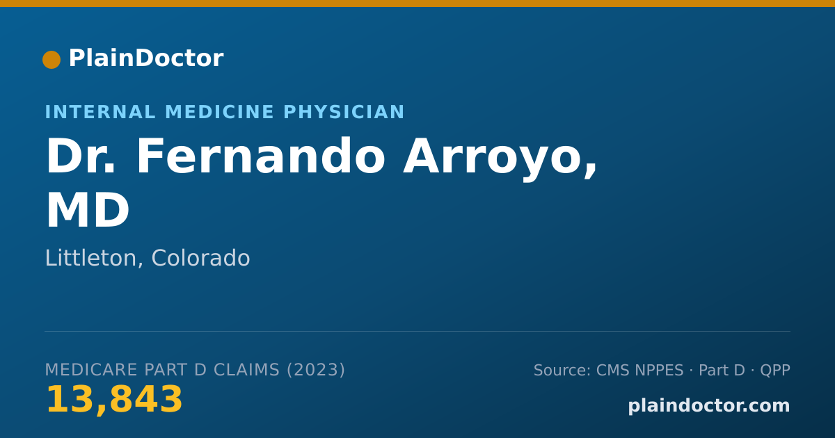 Shareable card for Fernando Arroyo, MD - Internal Medicine Physician, Littleton, CO