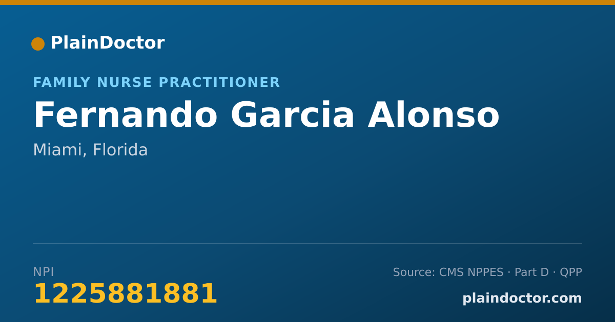 Shareable card for Fernando Garcia Alonso - Family Nurse Practitioner, Miami, FL