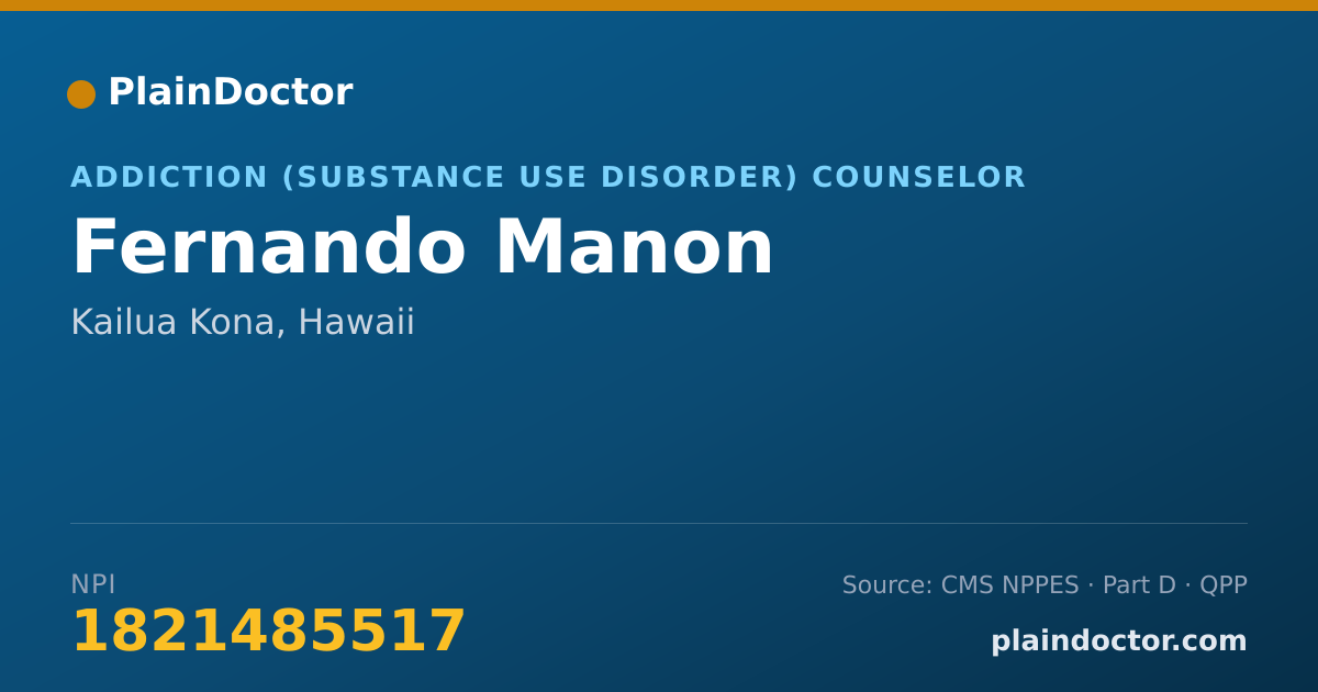 Shareable card for Fernando Manon - Addiction (Substance Use Disorder) Counselor, Kailua Kona, HI