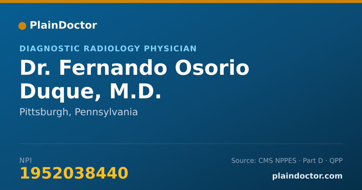 Shareable card for Fernando Osorio Duque, M.D. - Diagnostic Radiology Physician, Pittsburgh, PA